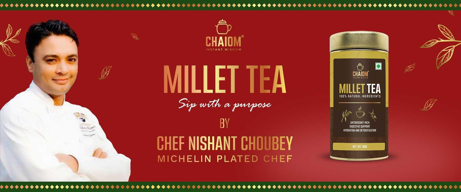Chaiom Millet Tea by Michelin Plated Chef Nishant Choubey