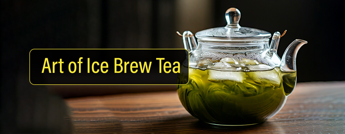 Art of Ice Brew-Tea