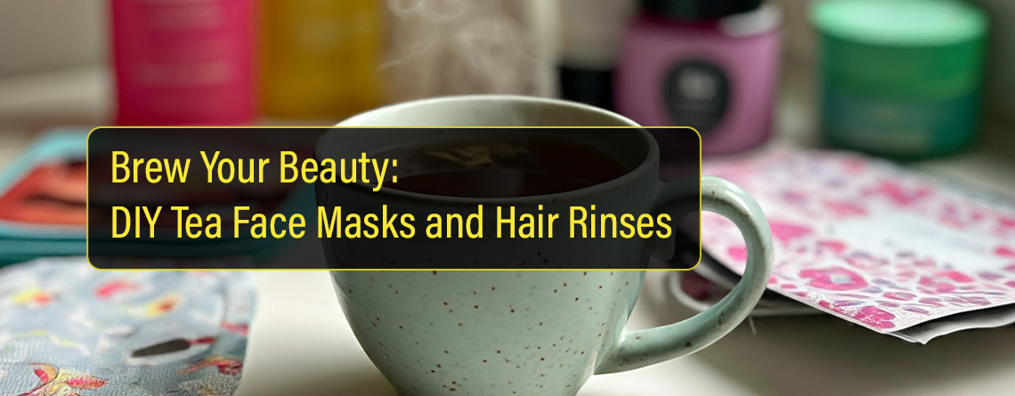 DIY-Tea-Face-Masks-and-Hair-Rinses