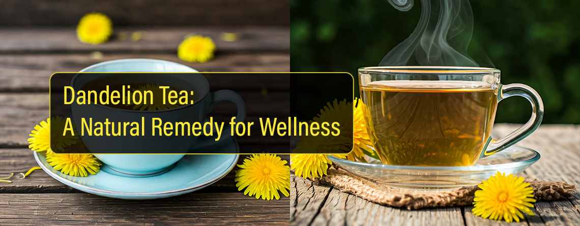 Dandelion Tea Benefits